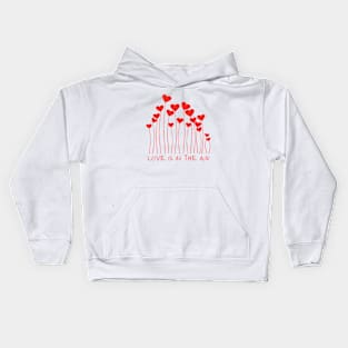 Love is in the air Kids Hoodie